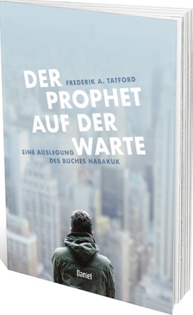 Der Prophet auf der Warte - Habakuk